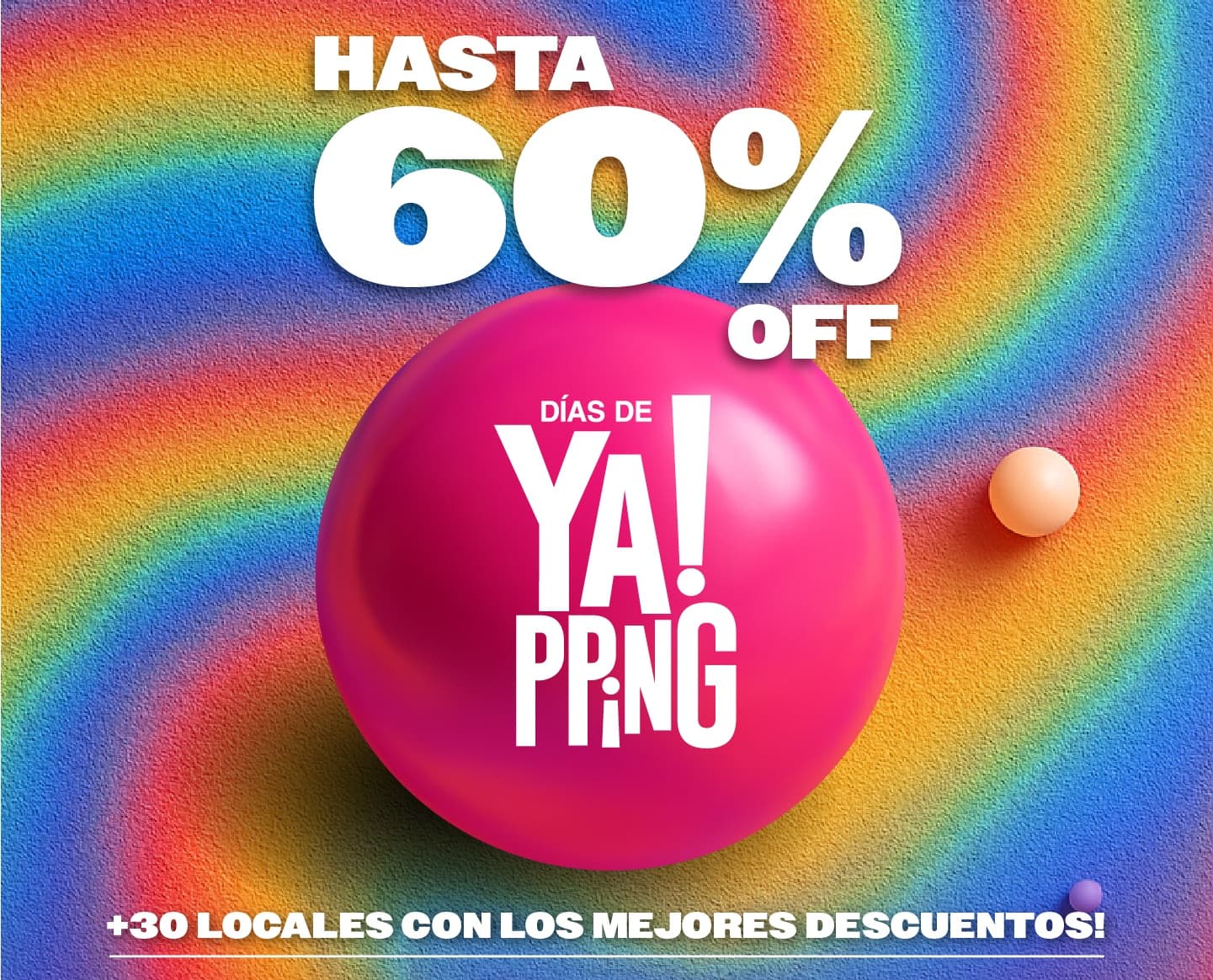 ¡Días de Yapping! Hasta 60% OFF en más de 30 locales