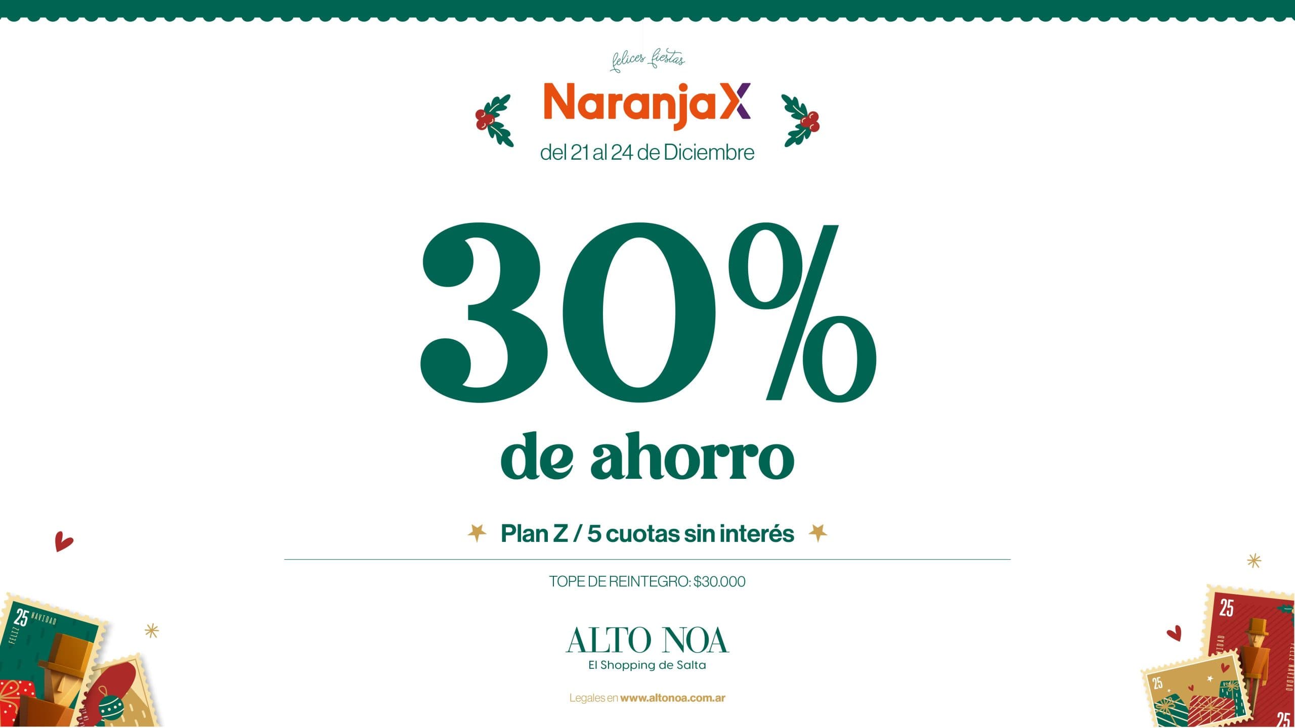 30% de ahorro con Naranja X en Alto Noa